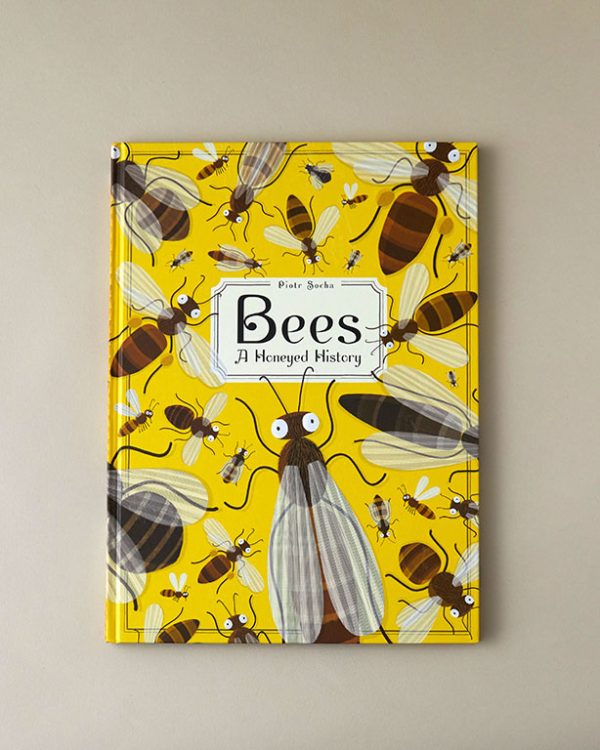 Bees A Honeyed History Book
